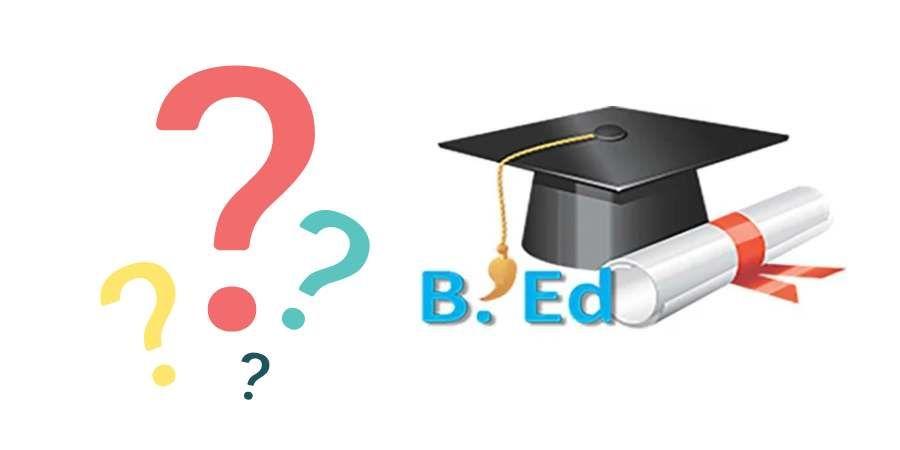 Why do B.Ed