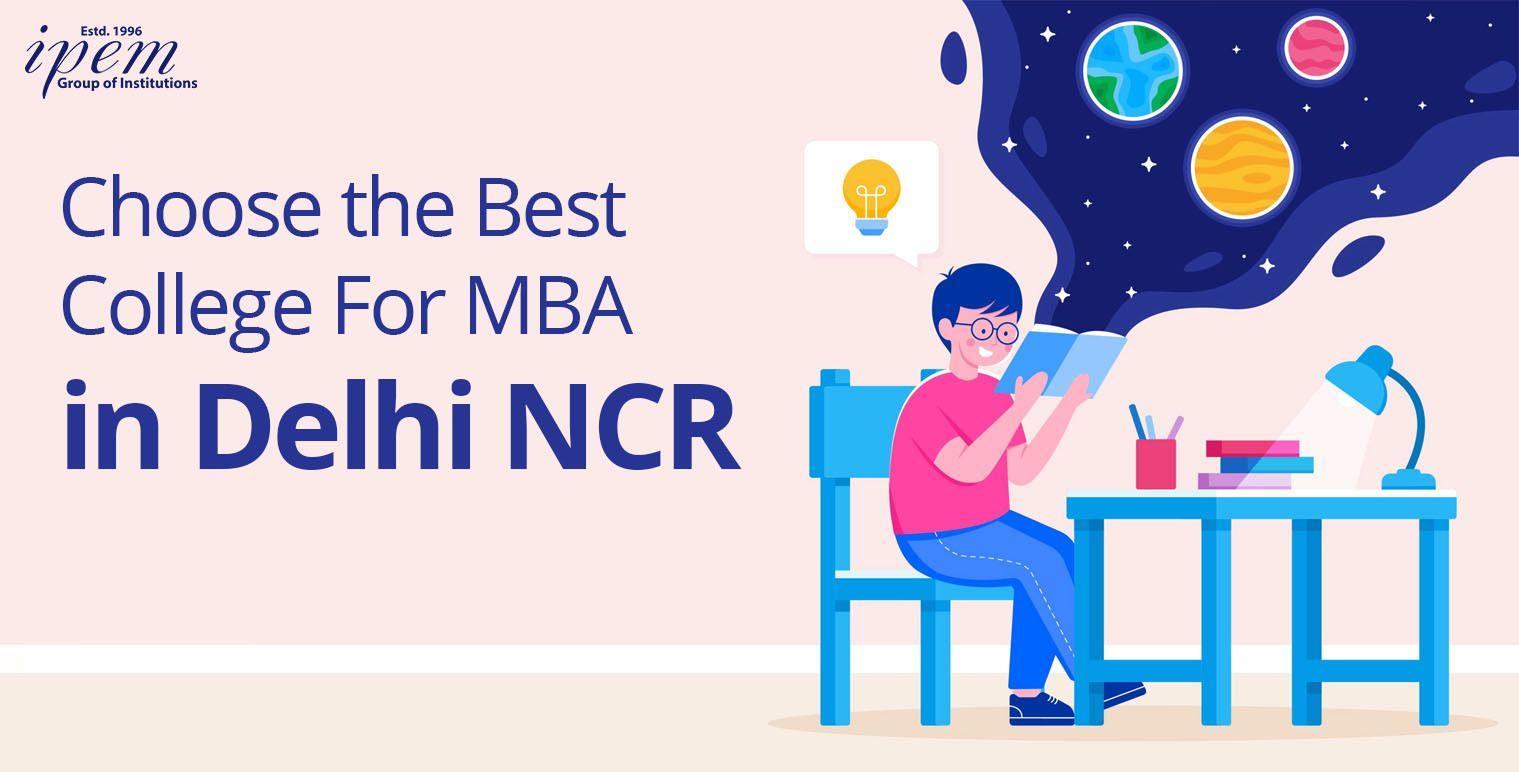 Choose the Best College For MBA in Delhi NCR