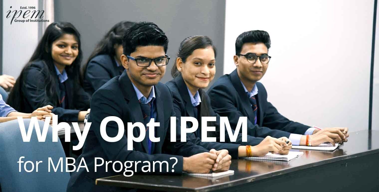 Why Opt IPEM for MBA Program