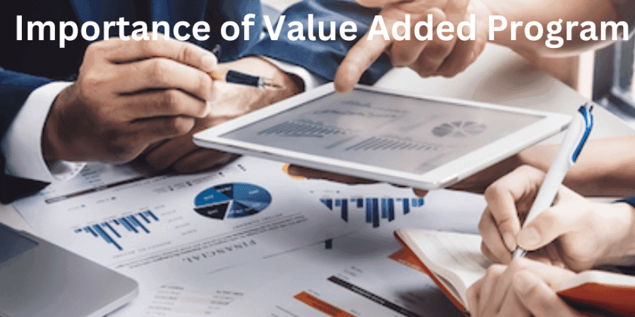 Importance of value added program