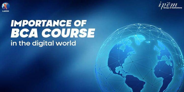 Significance of BCA Degree in the Digital World