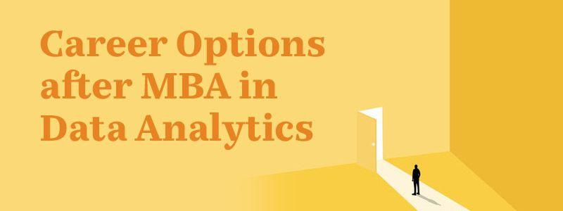 Career Options after MBA in Data Analytics