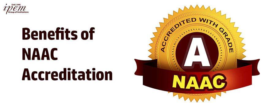 benifits of naac accreditation