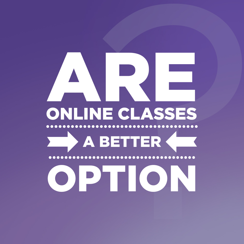 are online classes a better option