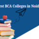 BCA Colleges in Noida